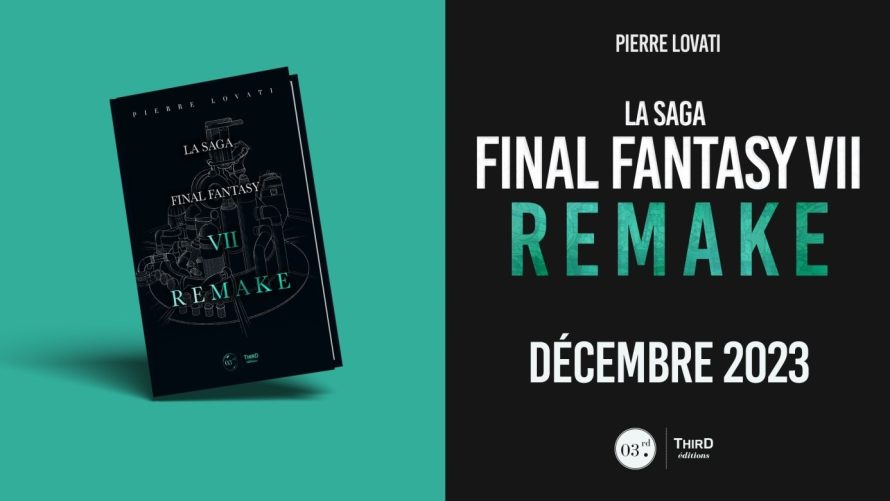 ON A LU | La Saga Final Fantasy VII Remake – Third Editions