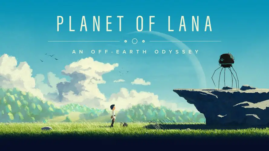 TEST | Planet of Lana : un portage Nintendo Switch de toute beauté