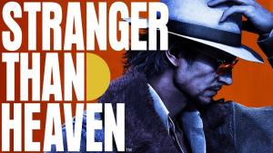 Stranger Than Heaven se dévoile un peu plus et nous donne rendez-vous en mai