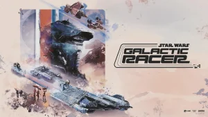 Star Wars: Galactic Racer : date de sortie, éditions et prix officialisés