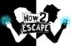 Jaquette How 2 Escape