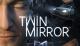 Jaquette Twin Mirror