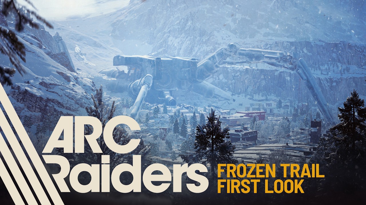 ARC Raiders : une nouvelle carte, trois nouveaux ARC et un raid arrivent avec Frozen Trail